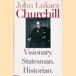 Churchill: Visionary, Statesman, Historian
John Lukacs
€ 10,00 Churchill: Visionary, Statesman, Historian
John Lukacs
€ 10,00