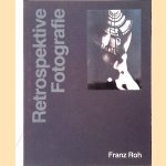 Retrospektive Fotografie 5: Franz Roh
Juliane Roh
€ 10,00 Retrospektive Fotografie 5: Franz Roh
Juliane Roh
€ 10,00
