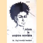 Reizen in vergeten werelden
Lily Eversdijk Smulders
€ 10,00 Reizen in vergeten werelden
Lily Eversdijk Smulders
€ 10,00