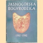 Jasnogorska Bogvrodzica 1382-1982
Jan Majdecki
€ 15,00 Jasnogorska Bogvrodzica 1382-1982
Jan Majdecki
€ 15,00