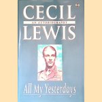 All My Yesterdays: An Autobiography
Cecil Lewis
€ 12,50 All My Yesterdays: An Autobiography
Cecil Lewis
€ 12,50