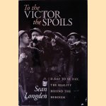 To the Victor the Spoils: D-day and VE Day, the Reality Behind the Heroism
Sean Longden
€ 8,00 To the Victor the Spoils: D-day and VE Day, the Reality Behind the Heroism
Sean Longden
€ 8,00