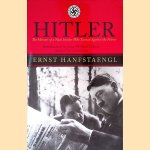 Hitler: The Memoir of a Nazi Insider who Turned Against the Fuehrer
Ernst Hanfstaengl e.a.
€ 12,50 Hitler: The Memoir of a Nazi Insider who Turned Against the Fuehrer
Ernst Hanfstaengl e.a.
€ 12,50