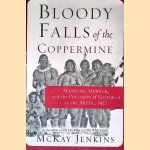 Bloody Falls of the Coppermine. Madness, Murder, and the Collision of Cultures in the Arctic, 1913
Mckay Jenkins
€ 12,50 Bloody Falls of the Coppermine. Madness, Murder, and the Collision of Cultures in the Arctic, 1913
Mckay Jenkins
€ 12,50