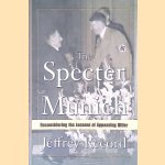 The Specter of Munich: Reconsidering the Lessons of Appeasing Hitler
Jeffrey Record
€ 8,00 The Specter of Munich: Reconsidering the Lessons of Appeasing Hitler
Jeffrey Record
€ 8,00