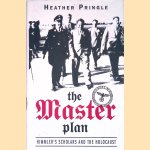 The Master Plan: Himmler's Scholars and the Holocaust
Heather Anne Pringle
€ 8,00 The Master Plan: Himmler's Scholars and the Holocaust
Heather Anne Pringle
€ 8,00