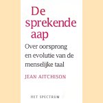 De sprekende aap: over oorsprong en evolutie van de menselijke taal
Jean Aitchison
€ 5,00 De sprekende aap: over oorsprong en evolutie van de menselijke taal
Jean Aitchison
€ 5,00