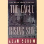 The Eagle and the Rising Sun: The Japanese-American War, 1941-1943, Pearl Harbor Through Guadalcanal
Alan Schom
€ 15,00 The Eagle and the Rising Sun: The Japanese-American War, 1941-1943, Pearl Harbor Through Guadalcanal
Alan Schom
€ 15,00