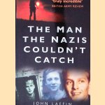 The Man the Nazis Couldn't Catch
John Laffin
€ 10,00 The Man the Nazis Couldn't Catch
John Laffin
€ 10,00