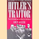 Hitler's Traitor: Martin Bormann and the Defeat of the Reich
Louis C. Kilzer
€ 9,00 Hitler's Traitor: Martin Bormann and the Defeat of the Reich
Louis C. Kilzer
€ 9,00