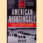 American Nightingale: The Story of Frances Slanger, Forgotten Heroine of Normandy
Bob Welch
€ 10,00 American Nightingale: The Story of Frances Slanger, Forgotten Heroine of Normandy
Bob Welch
€ 10,00