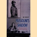 Mussolini's Shadow. The Double Life of Count Galeazzo Ciano
Ray Moseley
€ 20,00 Mussolini's Shadow. The Double Life of Count Galeazzo Ciano
Ray Moseley
€ 20,00