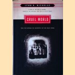 Cruel World: The Children of Europe in the Nazi Web
Lynn H. Nicholas
€ 15,00 Cruel World: The Children of Europe in the Nazi Web
Lynn H. Nicholas
€ 15,00