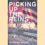 Picking up the Reins. America, Britain and the Postwar World
Norman Moss
€ 10,00 Picking up the Reins. America, Britain and the Postwar World
Norman Moss
€ 10,00
