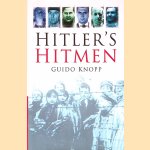 Hitler's Hitmen
Guido Knopp
€ 10,00 Hitler's Hitmen
Guido Knopp
€ 10,00