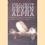 Project Seven Alpha: American airlines in Burma, 1942
Leland Shanle
€ 10,00 Project Seven Alpha: American airlines in Burma, 1942
Leland Shanle
€ 10,00