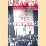 Red Orchestra: The Story of the Berlin Underground and the Circle of Friends Who Resisted Hitler
Anne Nelson
€ 15,00 Red Orchestra: The Story of the Berlin Underground and the Circle of Friends Who Resisted Hitler
Anne Nelson
€ 15,00