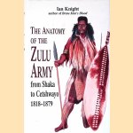The Anatomy of the Zulu Army: From Shaka to Cetshwayo, 1818-1879
Ian Knight
€ 10,00 The Anatomy of the Zulu Army: From Shaka to Cetshwayo, 1818-1879
Ian Knight
€ 10,00