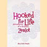Hooked for Life. Adventures of a Crochet Zealot
Mary Beth Temple
€ 5,00 Hooked for Life. Adventures of a Crochet Zealot
Mary Beth Temple
€ 5,00