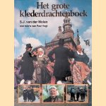 Het grote klederdrachtenboek
S.J. van der Molen e.a.
€ 7,00 Het grote klederdrachtenboek
S.J. van der Molen e.a.
€ 7,00