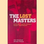 The Lost Masters: World War II and the Looting of Europe's Treasurehouses
Peter Harclerode e.a.
€ 10,00 The Lost Masters: World War II and the Looting of Europe's Treasurehouses
Peter Harclerode e.a.
€ 10,00