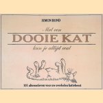 Met een dooie kat kun je altijd wat: 101 alternatieven voor uw overleden kattebeest
Simon Bond
€ 7,00 Met een dooie kat kun je altijd wat: 101 alternatieven voor uw overleden kattebeest
Simon Bond
€ 7,00