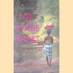 De wilde vaart: op zoek naar de veerkracht van Suriname
Tessa Leuwsha
€ 10,00 De wilde vaart: op zoek naar de veerkracht van Suriname
Tessa Leuwsha
€ 10,00