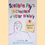 Stephen Fry's Incomplete and Utter History of Classical Music
Stephen Fry
€ 5,00 Stephen Fry's Incomplete and Utter History of Classical Music
Stephen Fry
€ 5,00