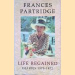 Life Regained: Diaries, January 1970-December 1971
Frances Partridge
€ 10,00 Life Regained: Diaries, January 1970-December 1971
Frances Partridge
€ 10,00