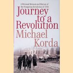 Journey to a Revolution: A Personal Memoir and History of the Hungarian Revolution of 1956
Michael Korda
€ 10,00 Journey to a Revolution: A Personal Memoir and History of the Hungarian Revolution of 1956
Michael Korda
€ 10,00