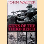 Guns of the Third Reich
John Walter
€ 15,00 Guns of the Third Reich
John Walter
€ 15,00
