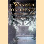 The Wannsee Conference and the Final Soution: A Reconsideration
Mark Roseman
€ 8,00 The Wannsee Conference and the Final Soution: A Reconsideration
Mark Roseman
€ 8,00