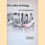 De Ladies of Swing: een documentaire
Mirjam Boelsums e.a.
€ 12,50 De Ladies of Swing: een documentaire
Mirjam Boelsums e.a.
€ 12,50