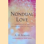 Nondual Love: Awakening to the Loving Nature of Reality *SIGNED*
A. H. Almaas
€ 15,00 Nondual Love: Awakening to the Loving Nature of Reality *SIGNED*
A. H. Almaas
€ 15,00