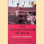Third Reich at War: The Rise and Fall of Hitler's Awesome Military Machine
Michael Veranov
€ 10,00 Third Reich at War: The Rise and Fall of Hitler's Awesome Military Machine
Michael Veranov
€ 10,00