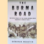 The Burma Road: The Epic Story of the China-Burma-India Theater in World War II
Donovan Webster
€ 10,00 The Burma Road: The Epic Story of the China-Burma-India Theater in World War II
Donovan Webster
€ 10,00
