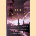 The Greatest Battle: Stalin, Hitler, and the Desperate Struggle for Moscow That Changed the Course of World War II
Andrew Nagorski
€ 9,00 The Greatest Battle: Stalin, Hitler, and the Desperate Struggle for Moscow That Changed the Course of World War II
Andrew Nagorski
€ 9,00