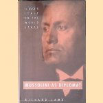 Mussolini as Diplomat: Il Duce's Italy on the World Stage
Richard Lamb
€ 10,00 Mussolini as Diplomat: Il Duce's Italy on the World Stage
Richard Lamb
€ 10,00