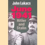 June 1941: Hitler and Stalin
John Lukacs
€ 12,50 June 1941: Hitler and Stalin
John Lukacs
€ 12,50