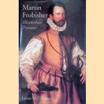 Martin Frobisher: Elizabethan Privateer
James McDermott
€ 12,50 Martin Frobisher: Elizabethan Privateer
James McDermott
€ 12,50