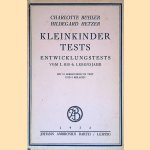 Kleinkinder Tests: Entwicklungstests vom 1. bis 6. Lebensjahr door Charlotte Bühler e.a. Kleinkinder Tests: Entwicklungstests vom 1. bis 6. Lebensjahr door Charlotte Bühler e.a.