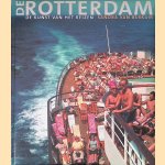 De Rotterdam: De kunst van het reizen
Sandra van Berkum
€ 10,00 De Rotterdam: De kunst van het reizen
Sandra van Berkum
€ 10,00