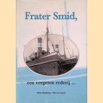 Frater Smid, een vergeten rederij ...
Hans Beukema e.a.
€ 8,00 Frater Smid, een vergeten rederij ...
Hans Beukema e.a.
€ 8,00