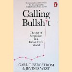 Calling Bullshit: The Art of Scepticism in a Data-Driven World
Carl T. Bergstrom e.a.
€ 9,00 Calling Bullshit: The Art of Scepticism in a Data-Driven World
Carl T. Bergstrom e.a.
€ 9,00