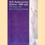 M.R. Radermacher Schorer 1888-1956: Minnaar van het 'schoone' boek
Tanja de - en anderen Boer
€ 10,00 M.R. Radermacher Schorer 1888-1956: Minnaar van het 'schoone' boek
Tanja de - en anderen Boer
€ 10,00