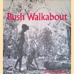 Bush Walkabout
Axel Poignant
€ 15,00 Bush Walkabout
Axel Poignant
€ 15,00