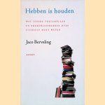 Hebben is houden: wat ieder verzamelaar en boekenliefhebber overzich zelf moet weten
Jaco Berveling
€ 12,50 Hebben is houden: wat ieder verzamelaar en boekenliefhebber overzich zelf moet weten
Jaco Berveling
€ 12,50