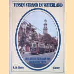 Tussen strand en waterland: de laatste tien jaar van de blauwe tram in beeld
L.J.P. Albers
€ 8,00 Tussen strand en waterland: de laatste tien jaar van de blauwe tram in beeld
L.J.P. Albers
€ 8,00