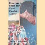Everyone's Guide for Using Psychic Ability
Betty F. Balcombe
€ 20,00 Everyone's Guide for Using Psychic Ability
Betty F. Balcombe
€ 20,00