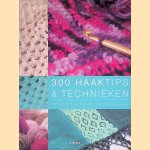 300 haaktips en technieken
Jan Eaton
€ 8,00 300 haaktips en technieken
Jan Eaton
€ 8,00